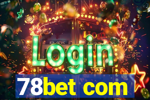 78bet com